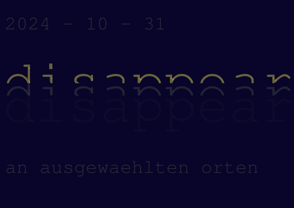 Plakat mit dem Wort disappear in 3facher Sättigung, beige Schrift auf violettem Hintergrund